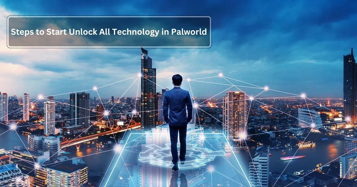 Steps to Start Unlock All Technology in Palworld 