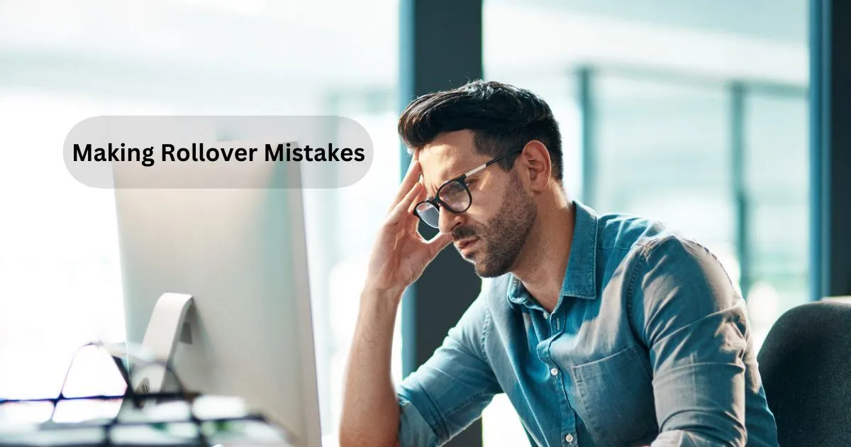 Making Rollover Mistakes