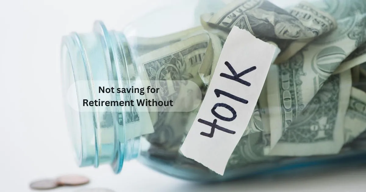 Not Saving When Your Employer Doesn't Offer a 401(k)
