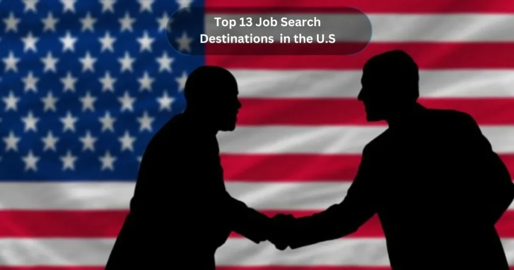 Top 13 Job Search Destinations in the U.S. in 2024-2025